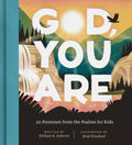 God, You Are: 20 Promises from the Psalms for Kids - Hardcover