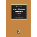 Marriages from Early Tennessee Newspapers, 1794-1851. - Paperback