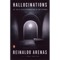 Hallucinations: or, The Ill-Fated Peregrinations of Fray Servando - Paperback