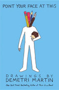 Point Your Face at This: Drawings - Paperback
