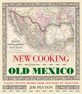 New Cooking from Old Mexico - Paperback