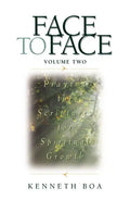 Face to Face, Volume Two: Praying the Scriptures for Spiritual Growth (a 90-Day Devotional) - Paperback