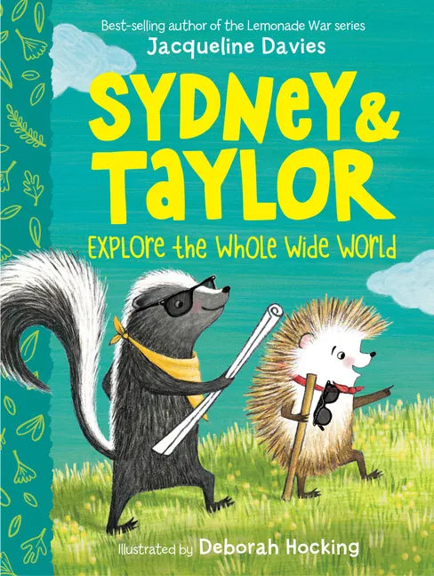 Sydney and Taylor Explore the Whole Wide World - Hardcover