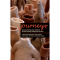 Journeys: Reconceptualizing Early Childhood Practices Through Pedagogical Narration - Paperback
