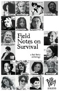 Field Notes on Survival: a Bad Betty anthology - Paperback