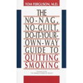 No-Nag, No-Guilt, Do-It-Your-Own-Way Guide to Quitting Smoking - Paperback