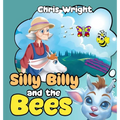Silly Billy and the Bees - Hardcover