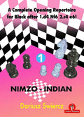 A Complete Opening Repertoire for Black After 1.D4 Nf6 2.C4 E6! - Volume 1 - Nimzo-Indian - Paperback