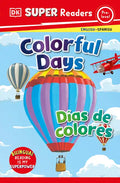 DK Super Readers Pre-Level Bilingual Colorful Days - Días de Colores - Paperback