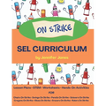 On Strike Curriculum: Social, Emotional Lesson Plans Bundle for Chairs on Strike, Pencils on Strike, Crayons on Strike, and more! - Paperback