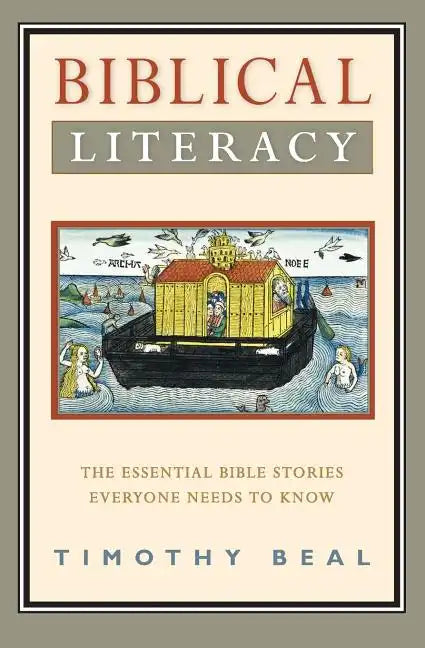 Biblical Literacy: The Essential Bible Stories Everyone Needs to Know - Paperback