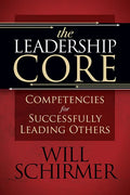 The Leadership Core: Competencies for Successfully Leading Others - Paperback