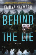 Behind the Lie - Hardcover