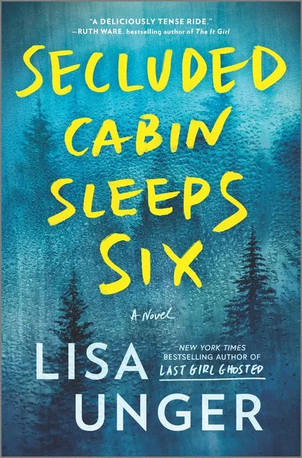 Secluded Cabin Sleeps Six: A Novel of Thrilling Suspense - Hardcover