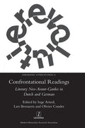 Confrontational Readings: Literary Neo-Avant-Gardes in Dutch and German - Hardcover