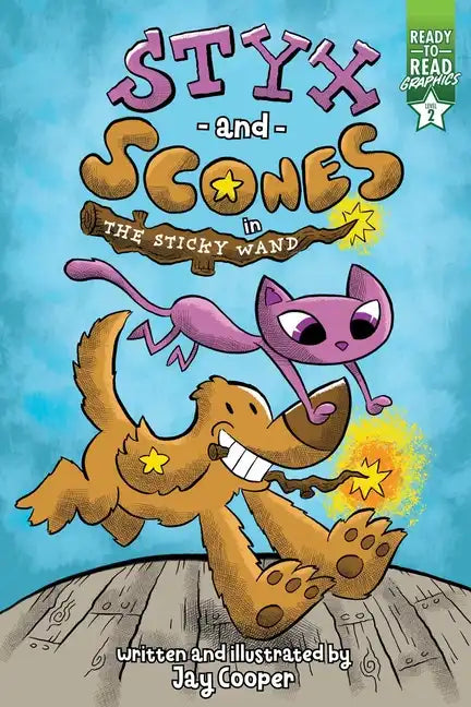 Styx and Scones in the Sticky Wand: Ready-To-Read Graphics Level 2 - Paperback