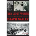 Red Light Women of Death Valley - Hardcover