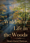 Walden or Life in the Woods: a book by transcendentalist Henry David Thoreau - Paperback