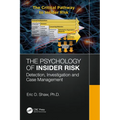 The Psychology of Insider Risk: Detection, Investigation and Case Management - Paperback