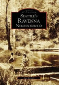 Seattle's Ravenna Neighborhood - Paperback