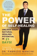 The Power of Self-Healing: Unlock Your Natural Healing Potential in 21 Days! - Paperback