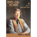 Never a Dull Moment: The Life of John Liggett Meigs - Paperback