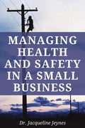 Managing Health and Safety in a Small Business - Paperback
