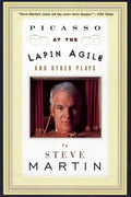 Picasso at the Lapin Agile and Other Plays: Picasso at the Lapin Agile, the Zig-Zag Woman, Patter for a Floating Lady, Wasp - Paperback