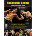 Successful Boxing: The Ultimate Training Manual - Paperback