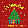 La Navidad. Primeras Palabras: Libros en Español para Niños. Es hora de celebrar - Paperback