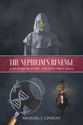 The Nephilim's Revenge: A Murder Mystery and End-Times Saga - Paperback