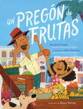 Un Pregón de Frutas (Song of Frutas) - Paperback