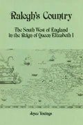 Ralegh's Country: The South West of England in the Reign of Queen Elizabeth I - Paperback