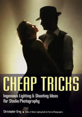 Cheap Tricks: Ingenious Lighting and Shooting Ideas for Studio Photography - Paperback