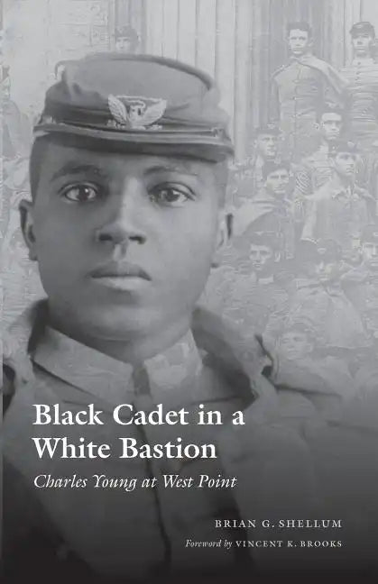 Black Cadet in a White Bastion: Charles Young at West Point - Paperback