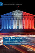 Facing Terrorism in France: Lessons from the 2015 Paris Attacks - Hardcover