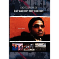 Encyclopedia of Rap and Hip Hop Culture - Paperback