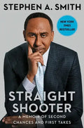 Straight Shooter: A Memoir of Second Chances and First Takes - Hardcover