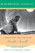 Remembering Randall: A Memoir of Poet, Critic, and Teacher Randall Jarrell - Paperback
