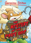 Geronimo Stilton Graphic Novels #17: The Mystery of the Pirate Ship - Hardcover