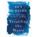 Troubling the Water: The Urgent Work of Radical Belonging - Hardcover