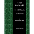 Sefer HaChinukh - On 613 Mitzvahs of the Torah - Hardcover