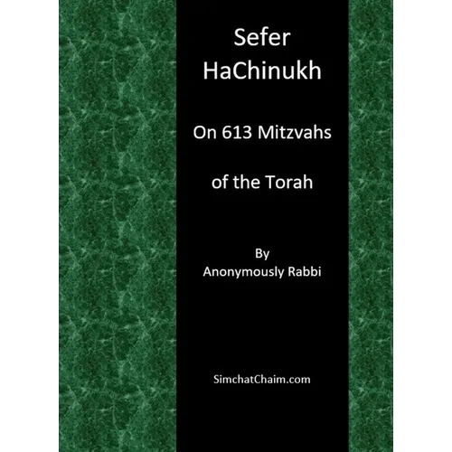 Sefer HaChinukh - On 613 Mitzvahs of the Torah - Hardcover