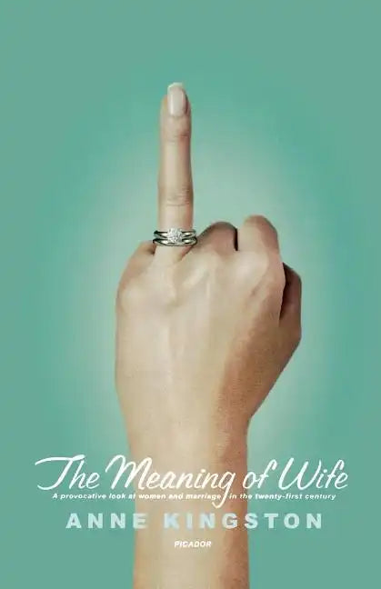 The Meaning of Wife - Paperback