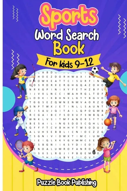 Sports Word Search Books for Kids 9-12: Sports Themed Word Search Puzzles That Kids Will Enjoy! - Paperback