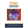 Stroke Demystified: Doctor's Secret Guide - Paperback