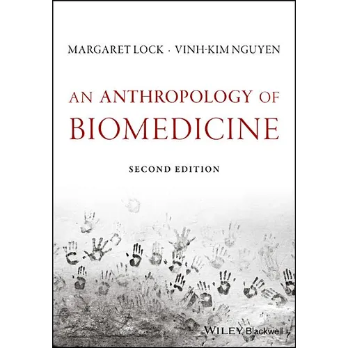 An Anthropology of Biomedicine - Paperback