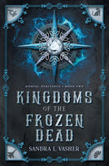 Kingdoms of the Frozen Dead - Paperback