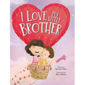 I Love My Little Brother - Hardcover