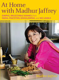 At Home with Madhur Jaffrey: Simple, Delectable Dishes from India, Pakistan, Bangladesh, and Sri Lanka: A Cookbook - Hardcover